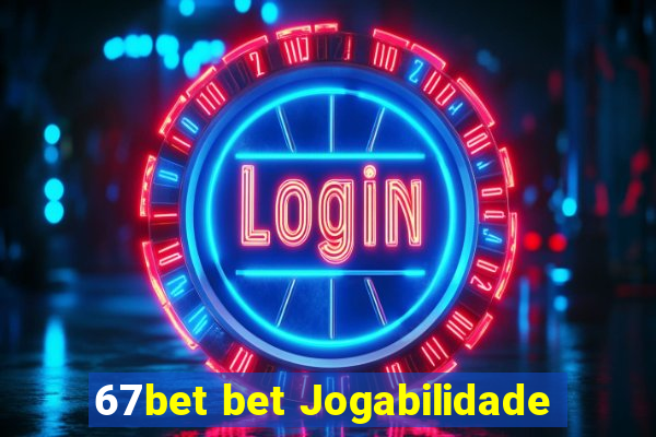 67bet bet Jogabilidade