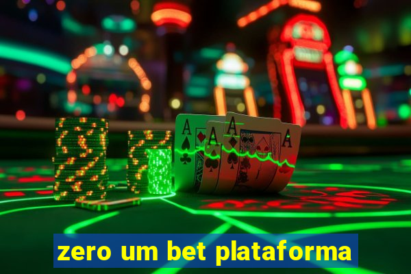 zero um bet plataforma