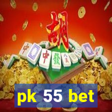 pk 55 bet