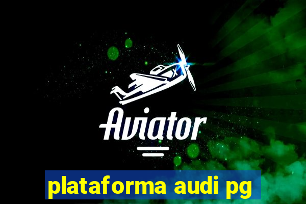 plataforma audi pg