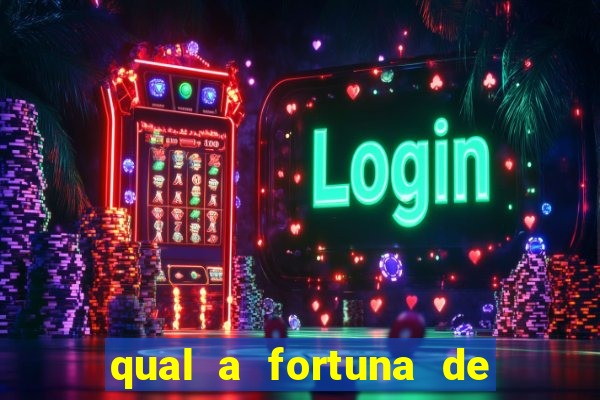 qual a fortuna de aloisio chulapa