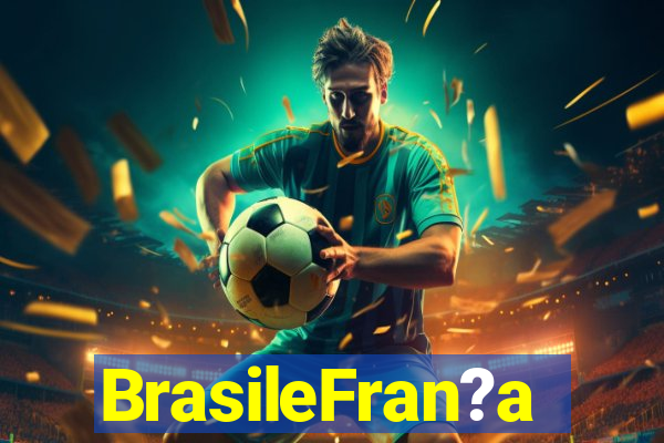 BrasileFran?a