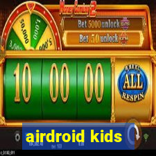 airdroid kids