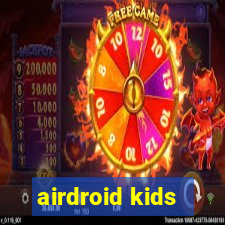 airdroid kids