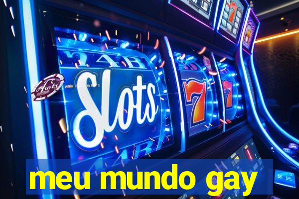 meu mundo gay