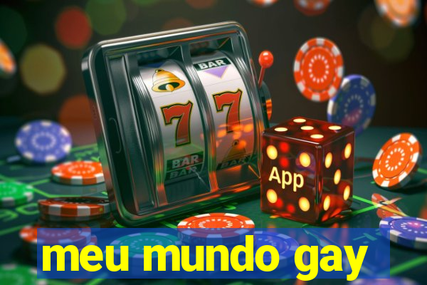 meu mundo gay