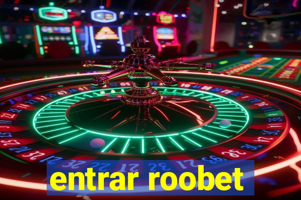 entrar roobet