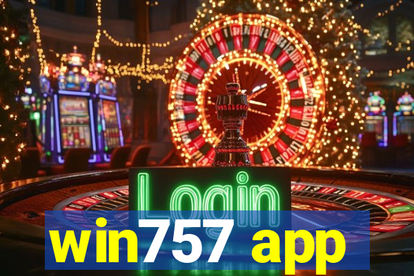 win757 app