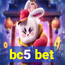 bc5 bet