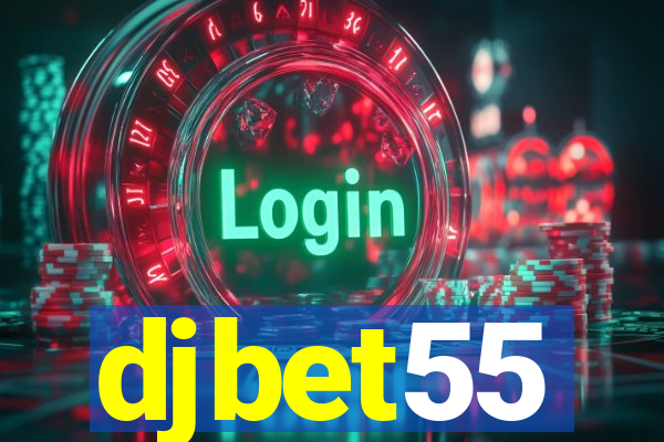 djbet55
