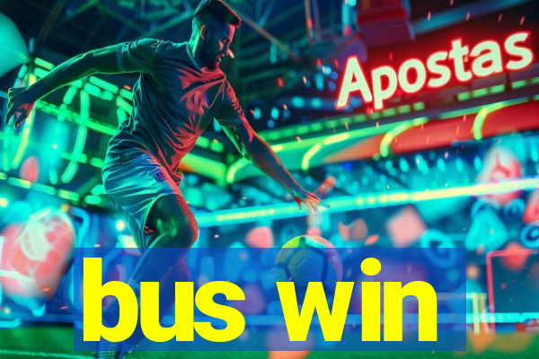 bus win