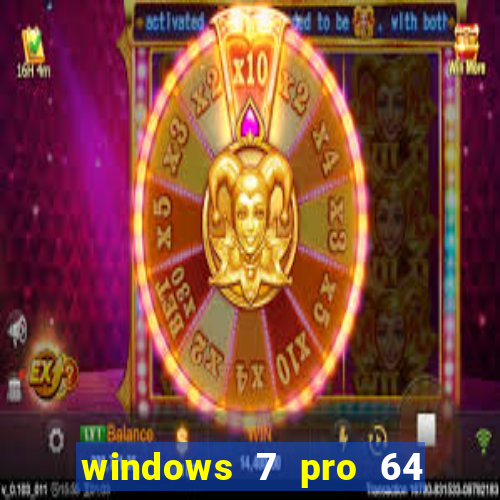 windows 7 pro 64 bits iso