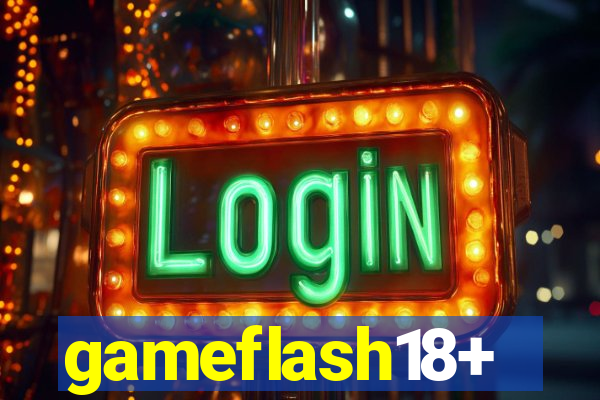 gameflash18+