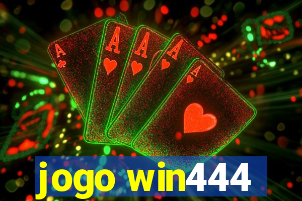 jogo win444