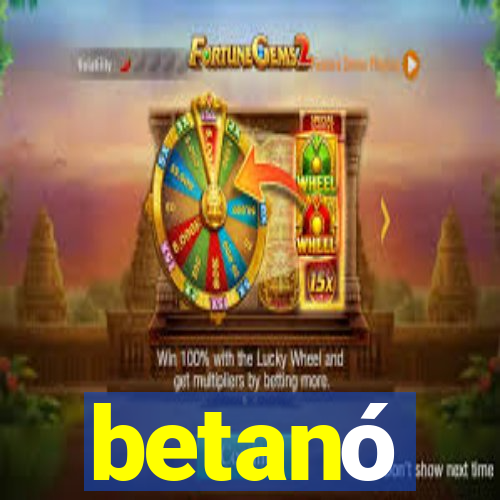 betanó