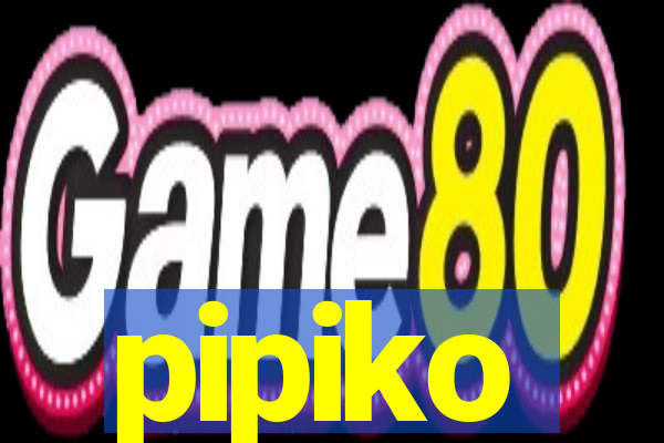 pipiko