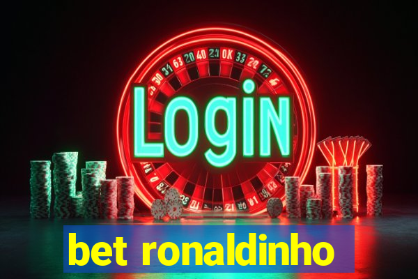 bet ronaldinho