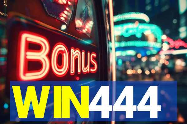 WIN444