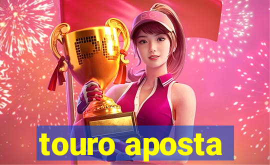 touro aposta