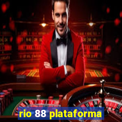 rio 88 plataforma