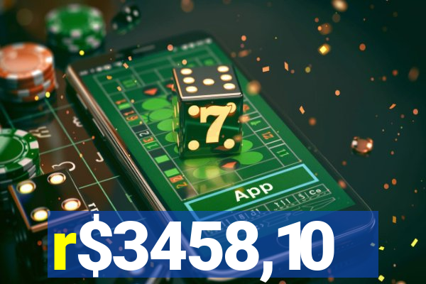 r$3458,10