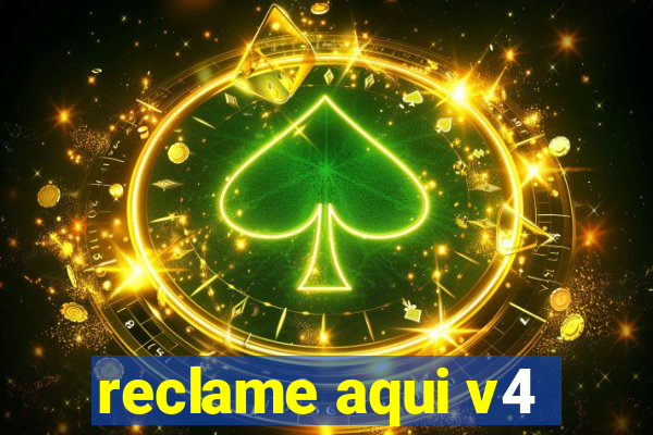 reclame aqui v4