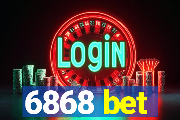 6868 bet