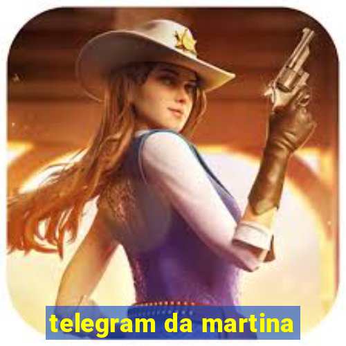 telegram da martina