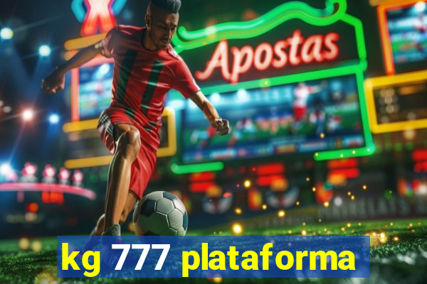 kg 777 plataforma