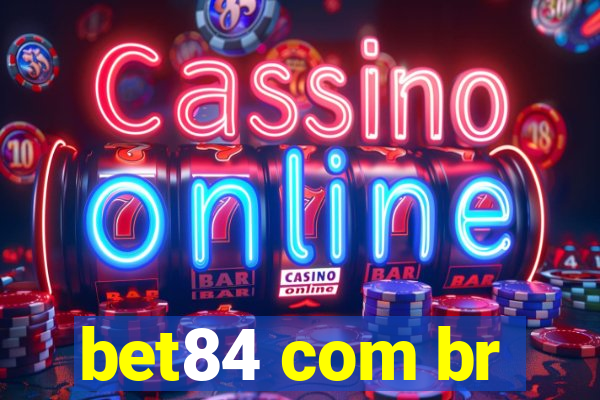 bet84 com br