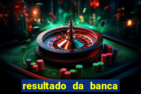 resultado da banca caminho da sorte hoje