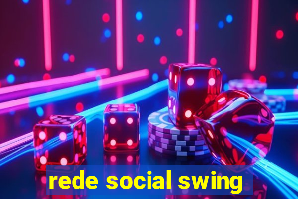 rede social swing