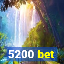 5200 bet