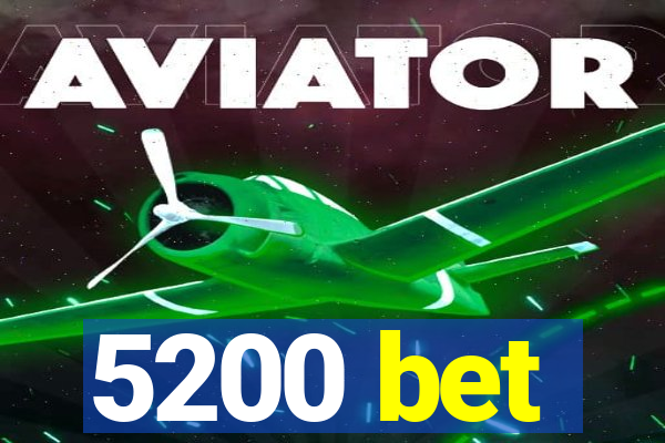 5200 bet