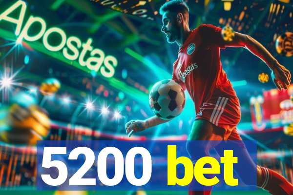 5200 bet
