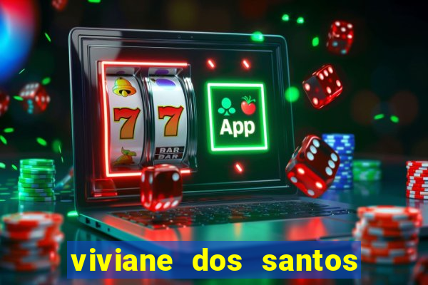viviane dos santos barbosa biografia