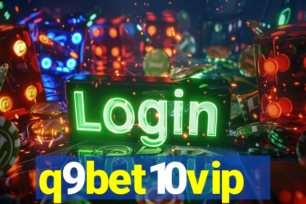 q9bet10vip