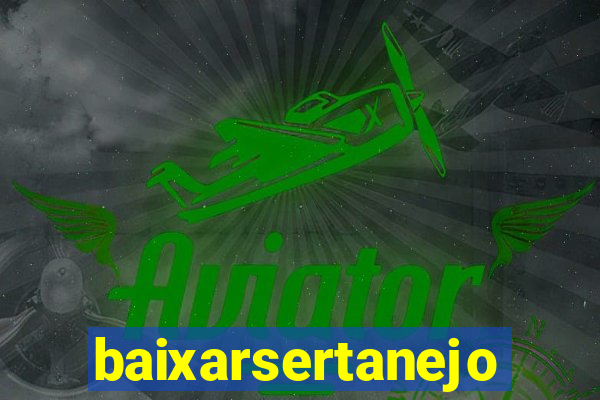 baixarsertanejo