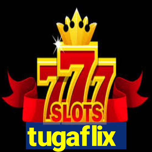tugaflix