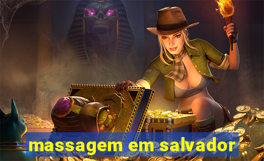 massagem em salvador