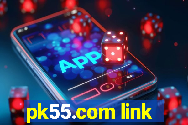 pk55.com link