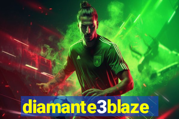 diamante3blaze