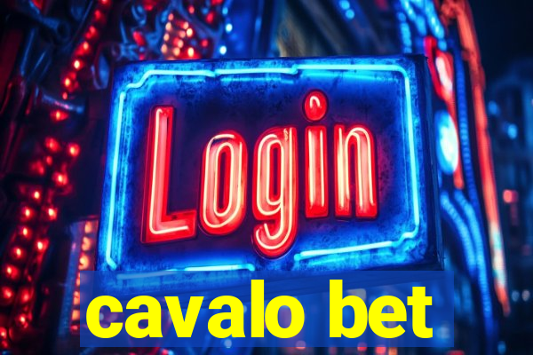 cavalo bet