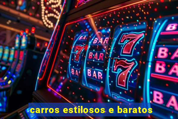 carros estilosos e baratos