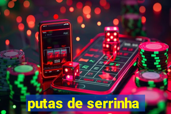 putas de serrinha