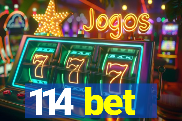 114 bet