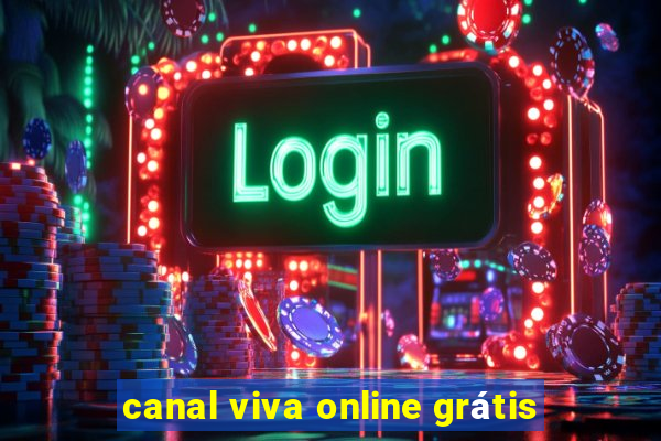 canal viva online grátis