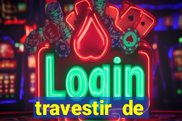 travestir de programa de santos