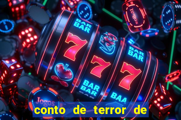 conto de terror de 15 linhas