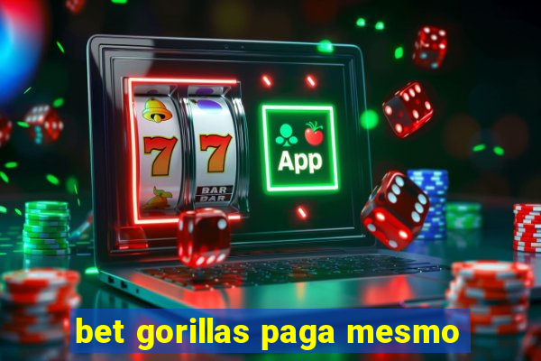 bet gorillas paga mesmo